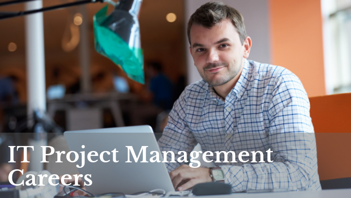 IT Project Management Careers